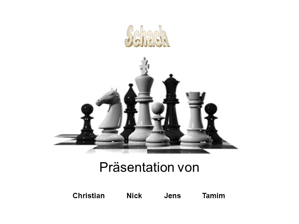 Schach Präsentation von Christian Nick Jens Tamim