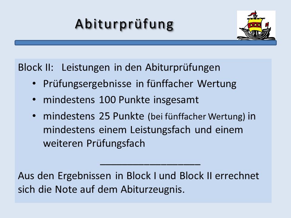 Abiturprüfung Block II: Leistungen in den Abiturprüfungen