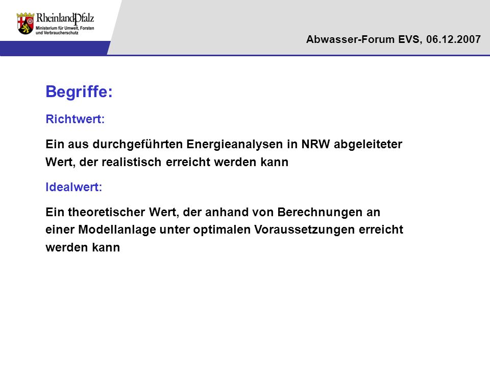Begriffe: Richtwert: Ein aus durchgeführten Energieanalysen in NRW abgeleiteter Wert, der realistisch erreicht werden kann.