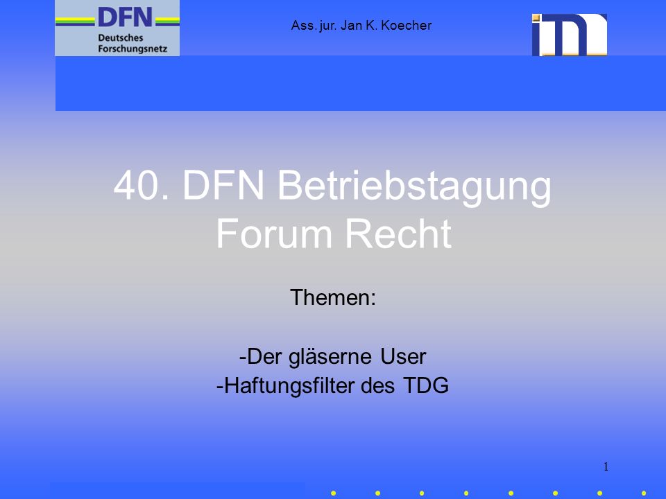 40. DFN Betriebstagung Forum Recht