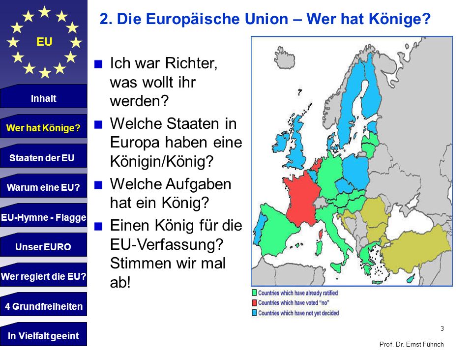 2. Die Europäische Union – Wer hat Könige