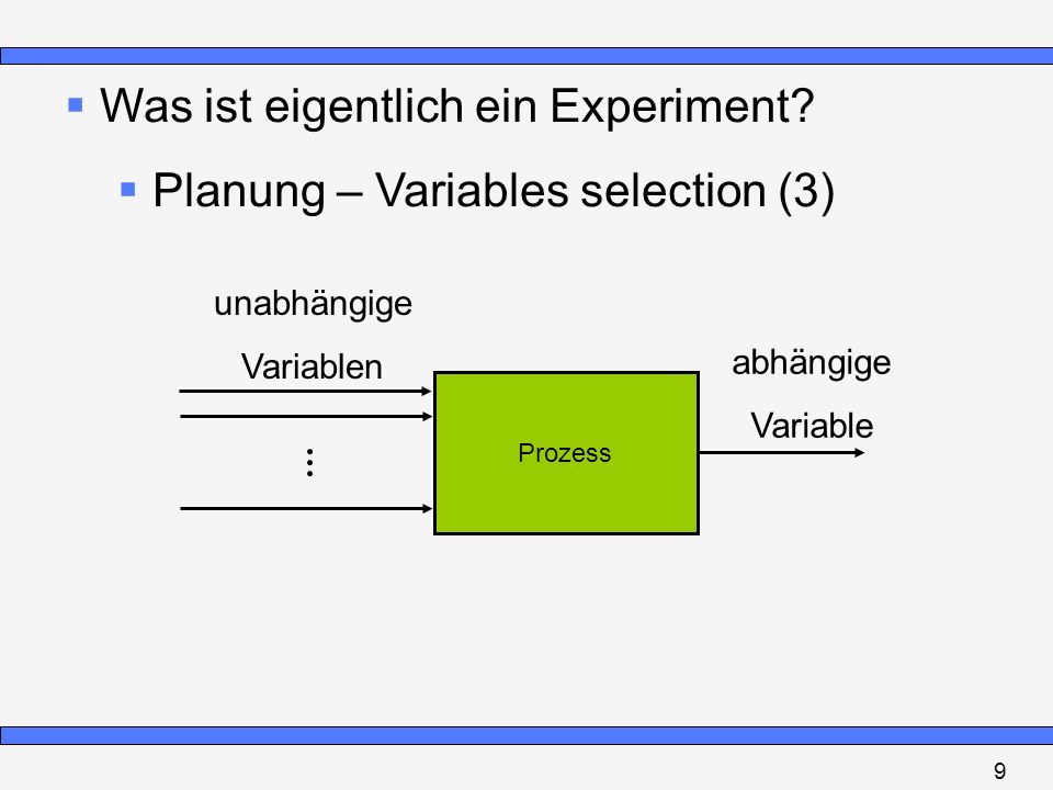 Was ist eigentlich ein Experiment Planung – Variables selection (3)