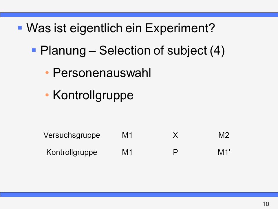 Was ist eigentlich ein Experiment Planung – Selection of subject (4)