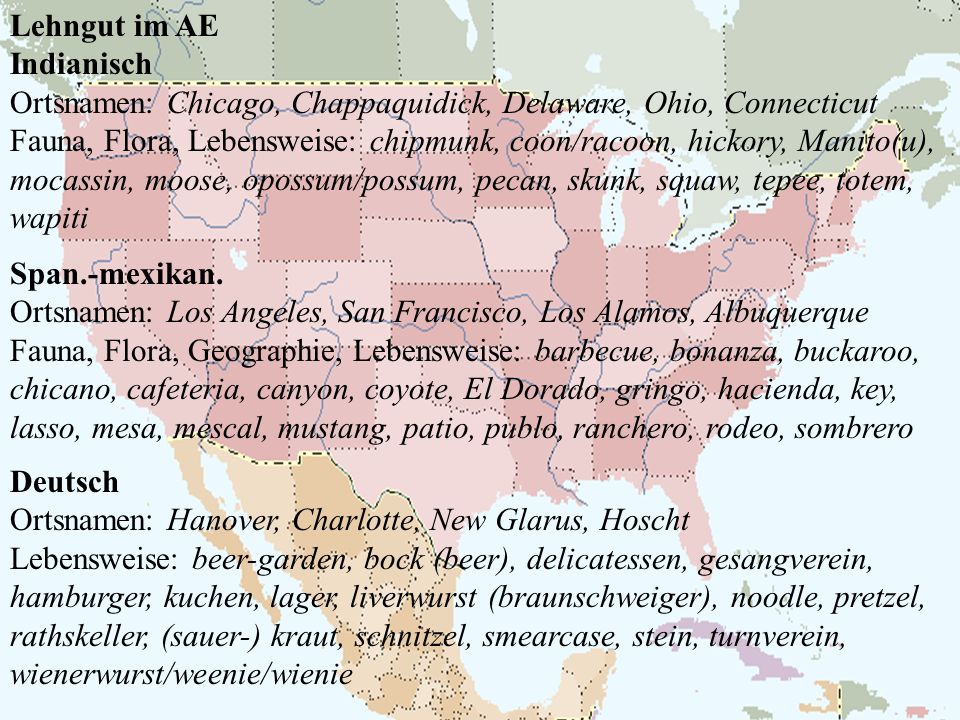 Lehngut im AE Indianisch. Ortsnamen: Chicago, Chappaquidick, Delaware, Ohio, Connecticut.