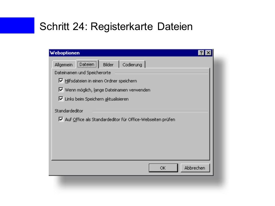 Schritt 24: Registerkarte Dateien