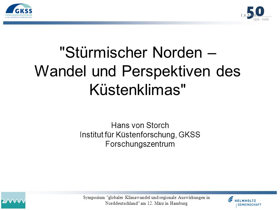 Stürmischer Norden – Wandel und Perspektiven des Küstenklimas