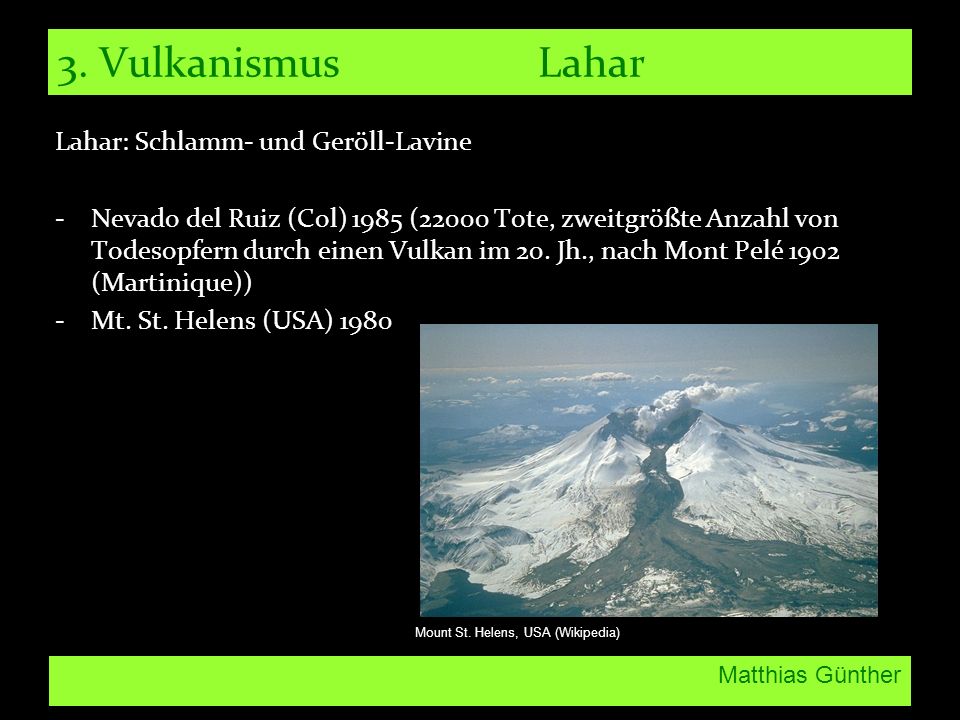 3. Vulkanismus Lahar Lahar: Schlamm- und Geröll-Lavine