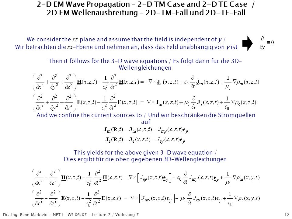 2-D EM Wave Propagation – 2-D TM Case and 2-D TE Case / 2D EM Wellenausbreitung – 2D-TM-Fall und 2D-TE-Fall