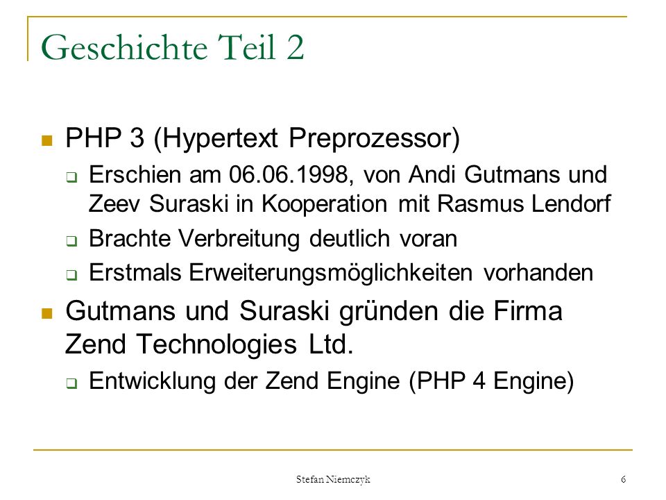 Geschichte Teil 2 PHP 3 (Hypertext Preprozessor)