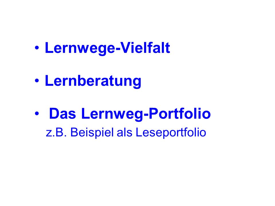 Lernwege-Vielfalt Lernberatung Das Lernweg-Portfolio z.B. Beispiel als Leseportfolio