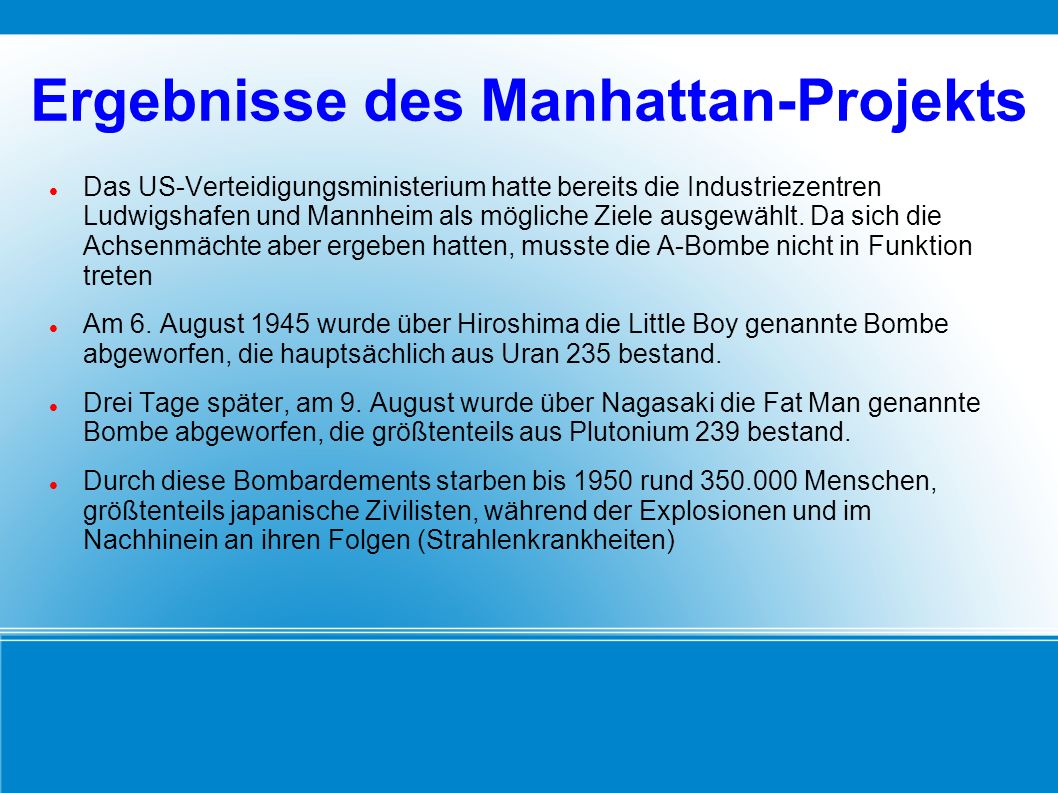 Ergebnisse des Manhattan-Projekts