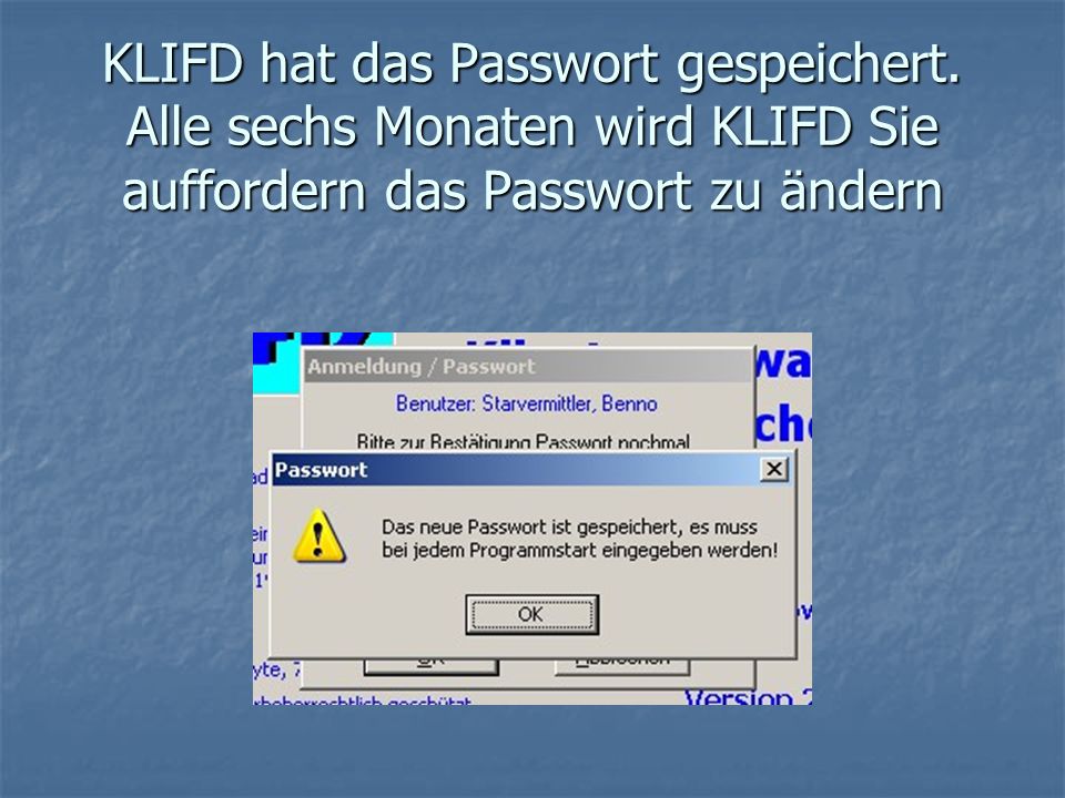KLIFD hat das Passwort gespeichert