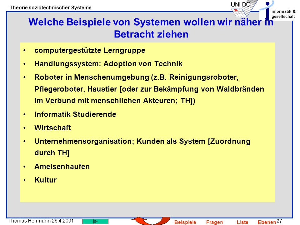 Welche Beispiele von Systemen wollen wir näher in Betracht ziehen