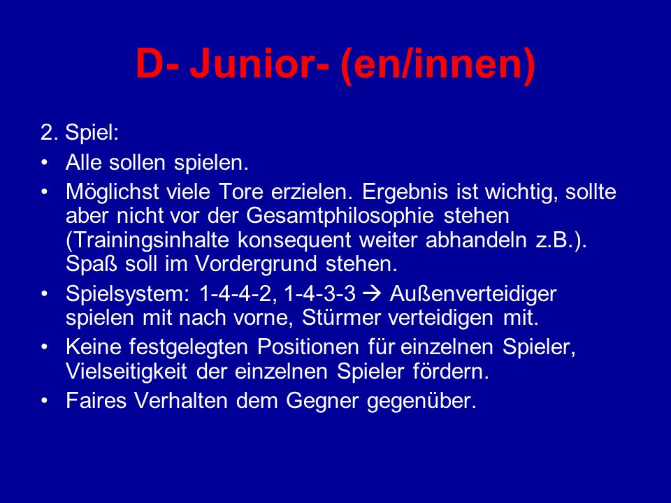 D- Junior- (en/innen) 2. Spiel: Alle sollen spielen.