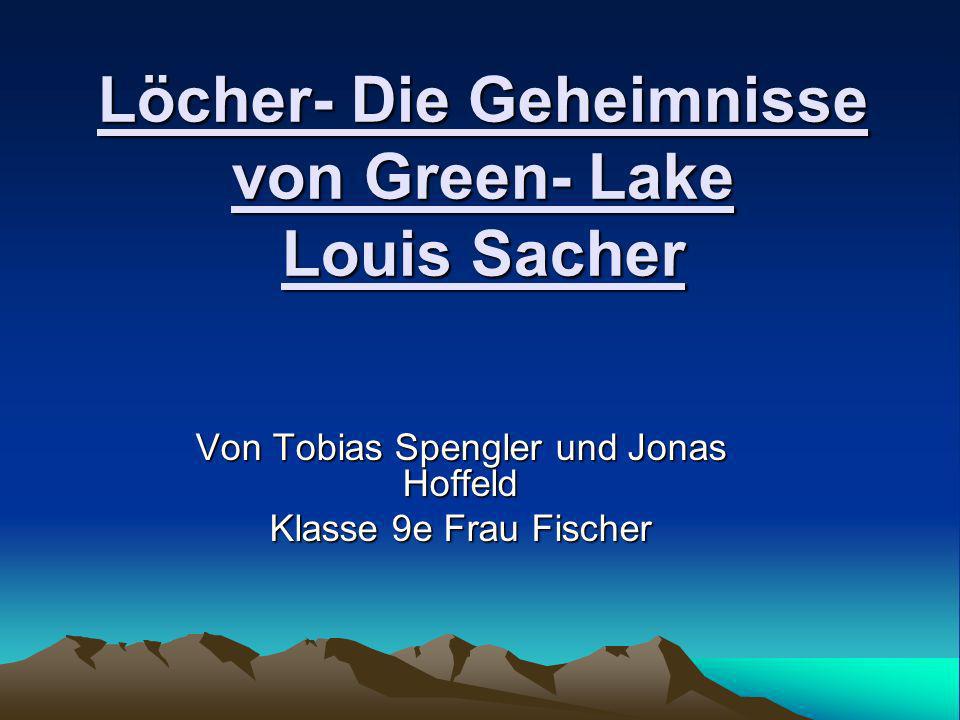 Löcher- Die Geheimnisse von Green- Lake Louis Sacher