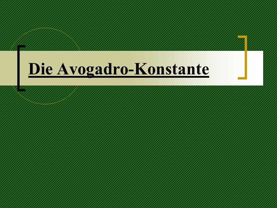 Die Avogadro-Konstante