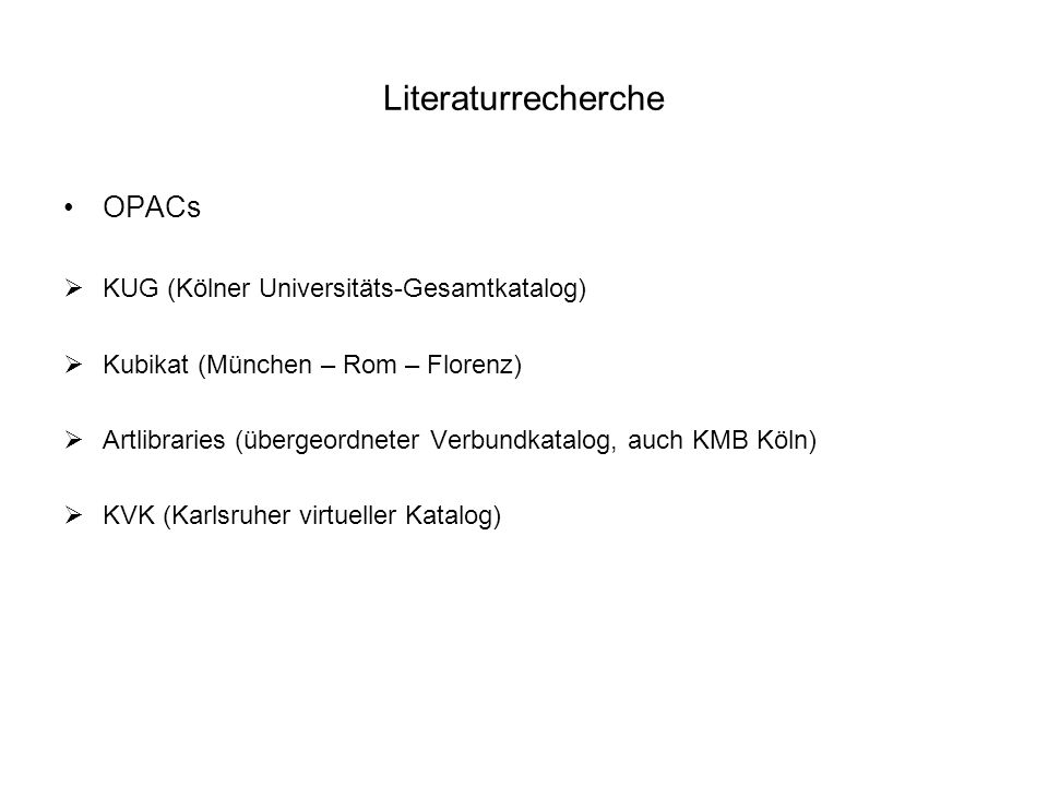 Literaturrecherche OPACs KUG (Kölner Universitäts-Gesamtkatalog)