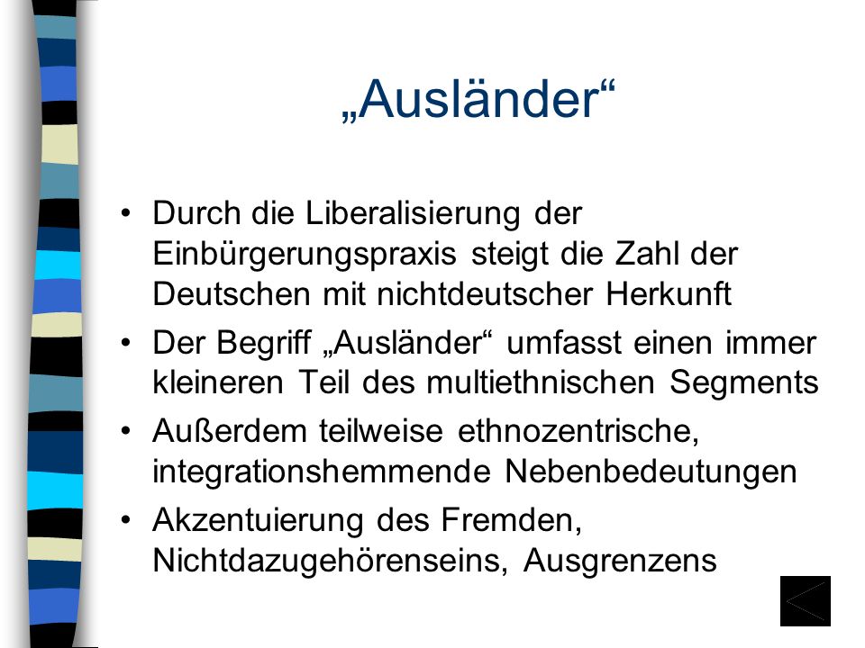 „Ausländer Durch die Liberalisierung der Einbürgerungspraxis steigt die Zahl der Deutschen mit nichtdeutscher Herkunft.