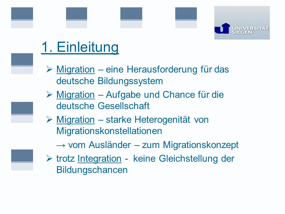 1. Einleitung Migration – eine Herausforderung für das deutsche Bildungssystem. Migration – Aufgabe und Chance für die deutsche Gesellschaft.