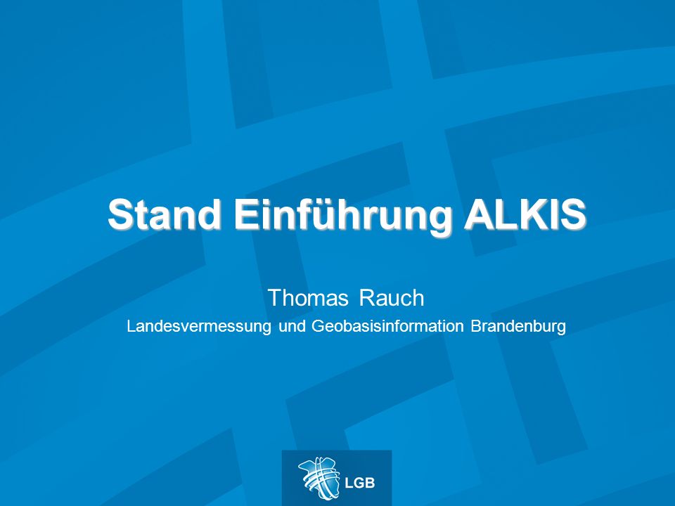 Stand Einführung ALKIS