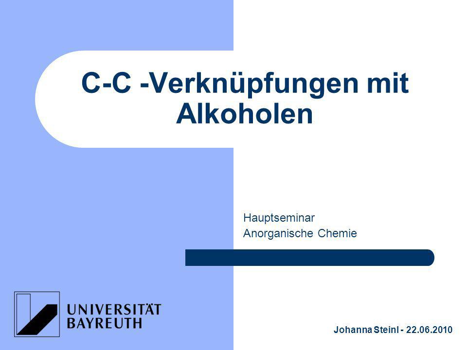 C-C -Verknüpfungen mit Alkoholen