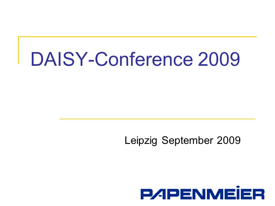 DAISY-Conference 2009 Leipzig September 2009