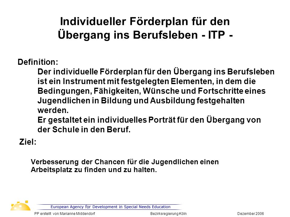 Individueller Förderplan für den Übergang ins Berufsleben - ITP -