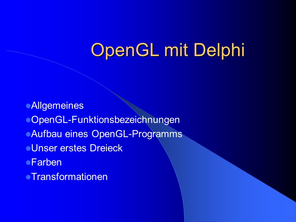 OpenGL mit Delphi Allgemeines OpenGL-Funktionsbezeichnungen
