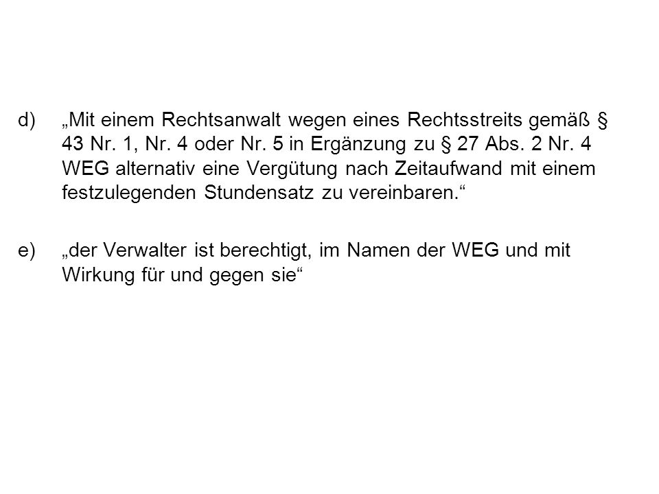 „Mit einem Rechtsanwalt wegen eines Rechtsstreits gemäß § 43 Nr. 1, Nr