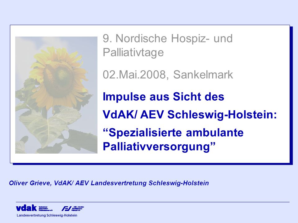 9. Nordische Hospiz- und Palliativtage 02.Mai.2008, Sankelmark