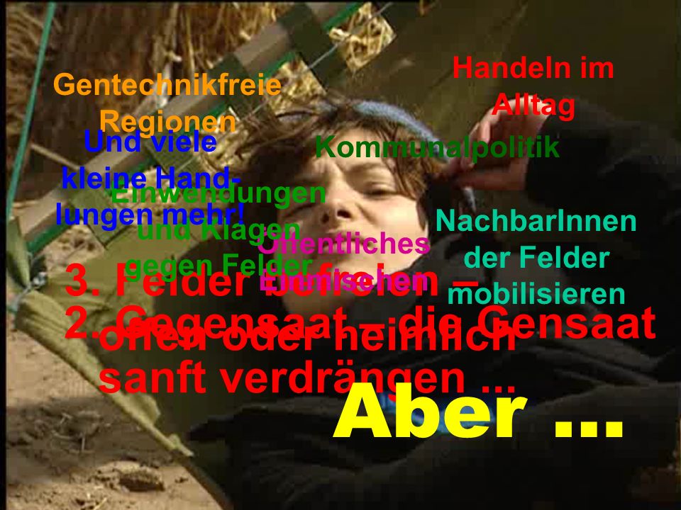 Aber … 1. Felder besetzen – die Aussaat findet nicht statt