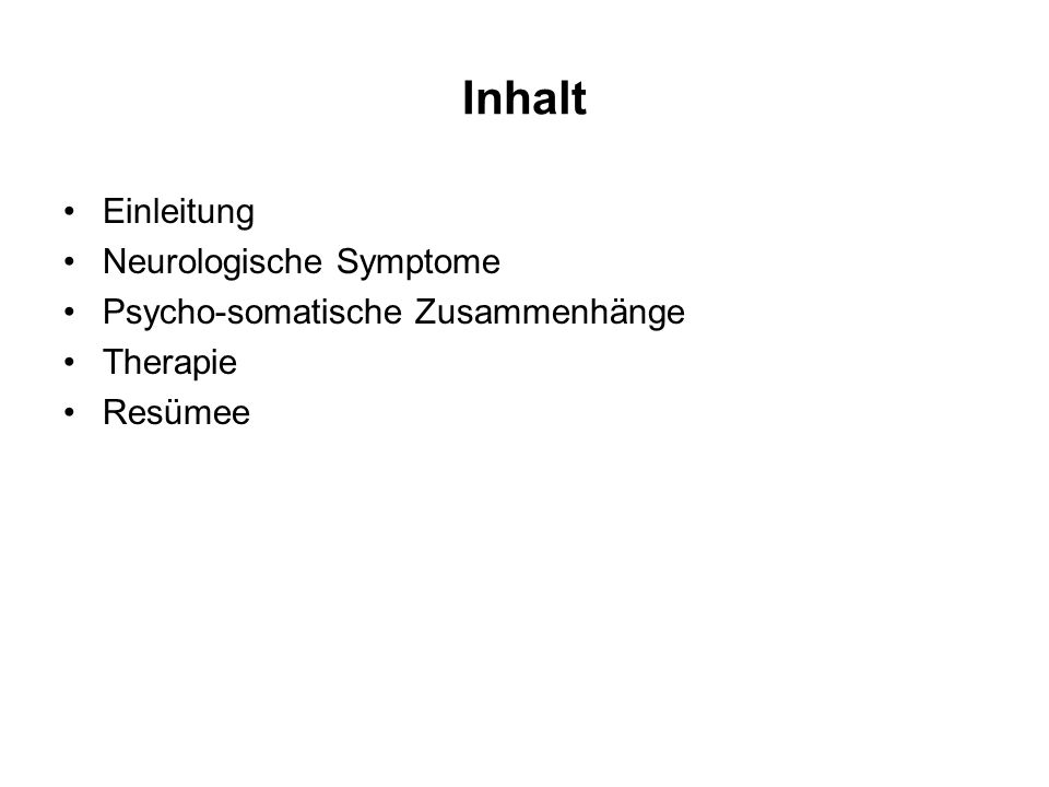 Inhalt Einleitung Neurologische Symptome