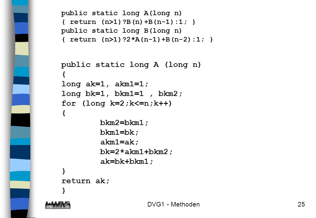 public static long A (long n) { long ak=1, akm1=1;