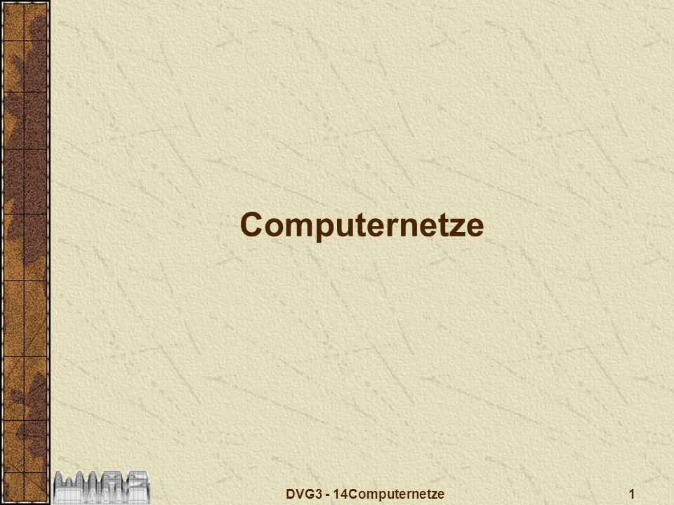 Computernetze DVG3 - 14Computernetze