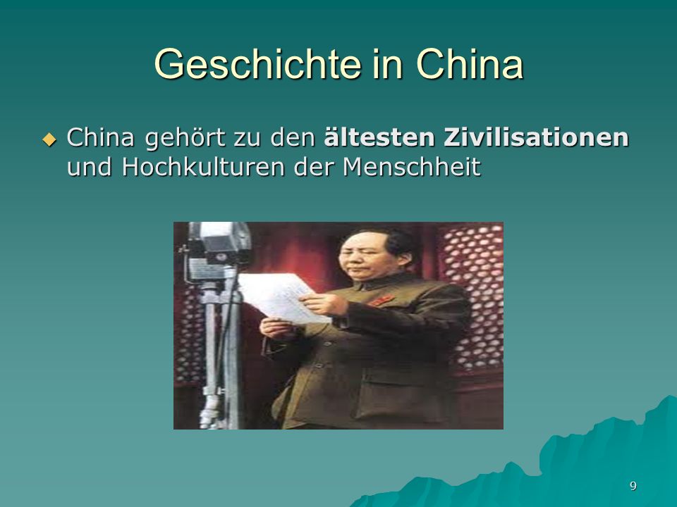 Geschichte in China China gehört zu den ältesten Zivilisationen und Hochkulturen der Menschheit.
