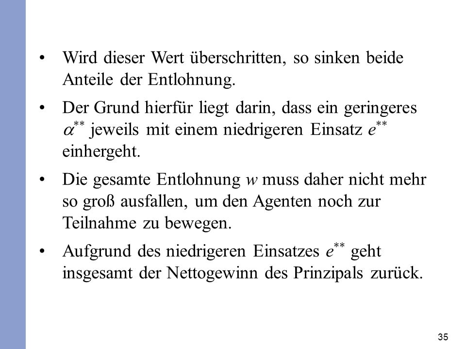 Wird dieser Wert überschritten, so sinken beide Anteile der Entlohnung.