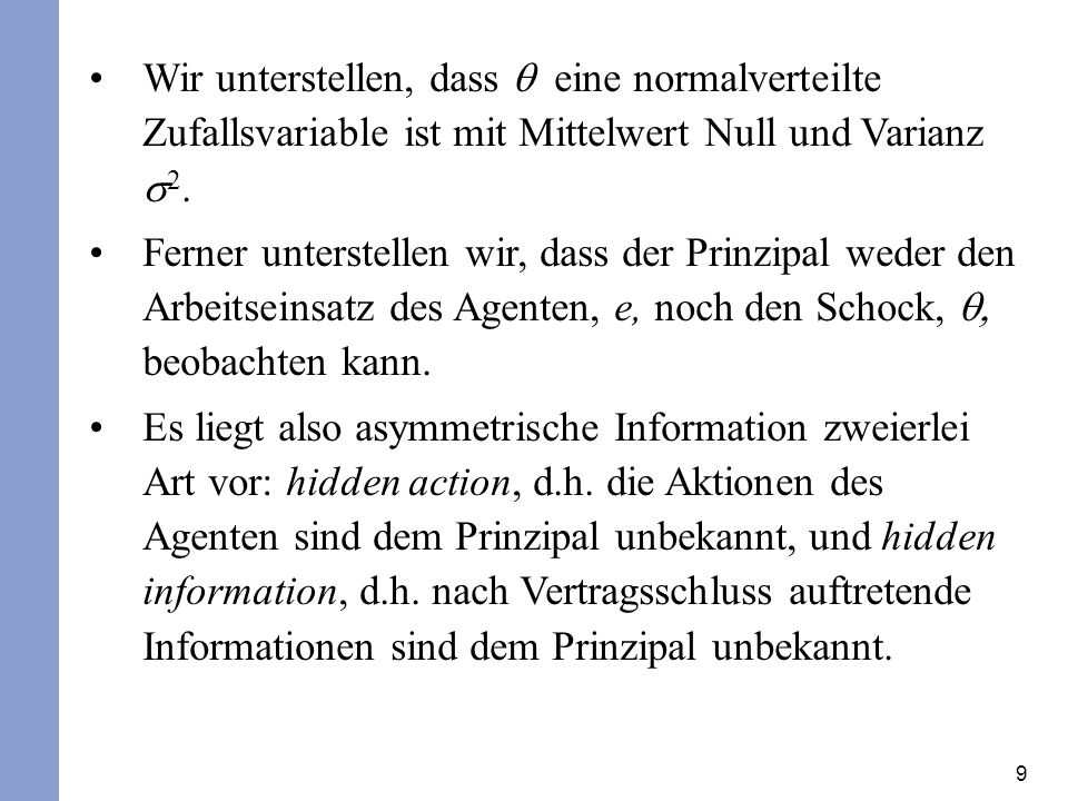 Wir unterstellen, dass q eine normalverteilte Zufallsvariable ist mit Mittelwert Null und Varianz s2.