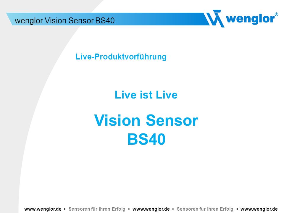 Vision Sensor BS40 Live ist Live Live-Produktvorführung