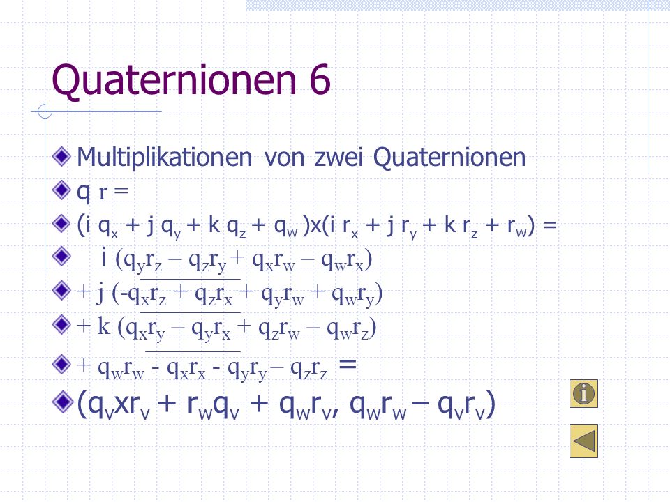 Quaternionen 6 (qvxrv + rwqv + qwrv, qwrw – qvrv)