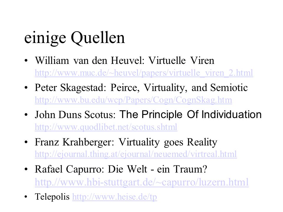 einige Quellen William van den Heuvel: Virtuelle Viren