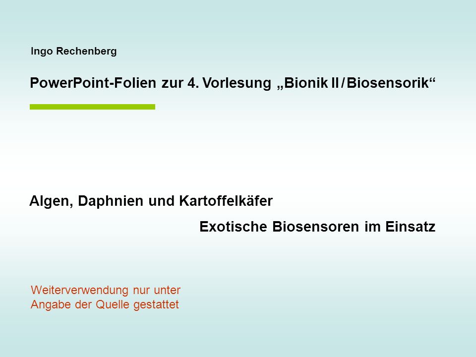 PowerPoint-Folien zur 4. Vorlesung „Bionik II / Biosensorik