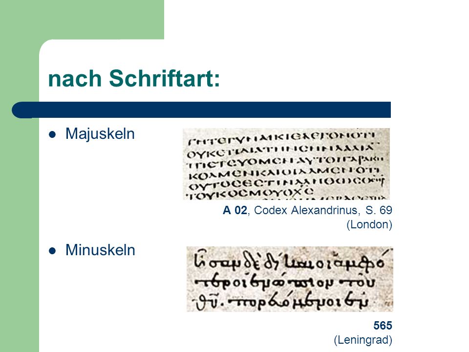 nach Schriftart: Majuskeln Minuskeln A 02, Codex Alexandrinus, S. 69