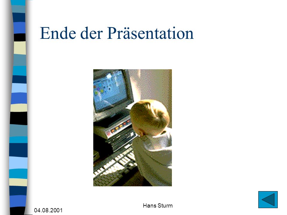 Ende der Präsentation Hans Sturm