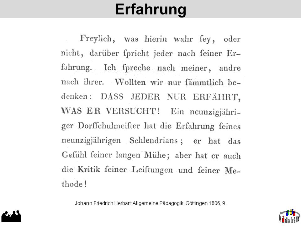 Johann Friedrich Herbart: Allgemeine Pädagogik, Göttingen 1806, 9.
