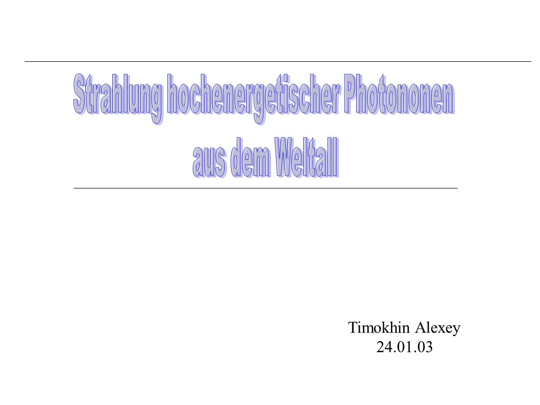 Strahlung hochenergetischer Photononen