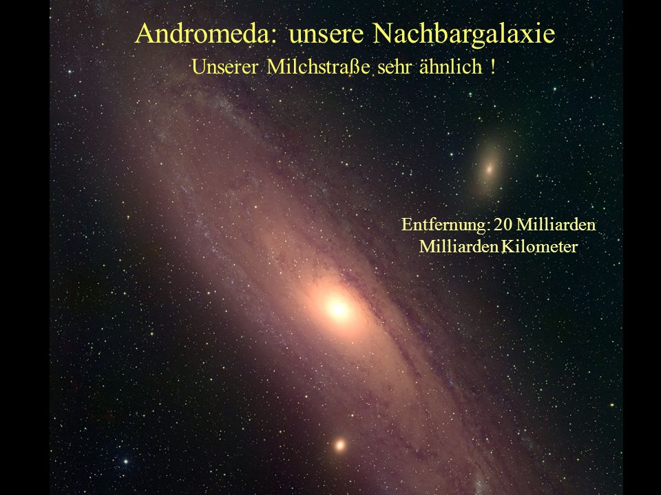 Andromeda: unsere Nachbargalaxie