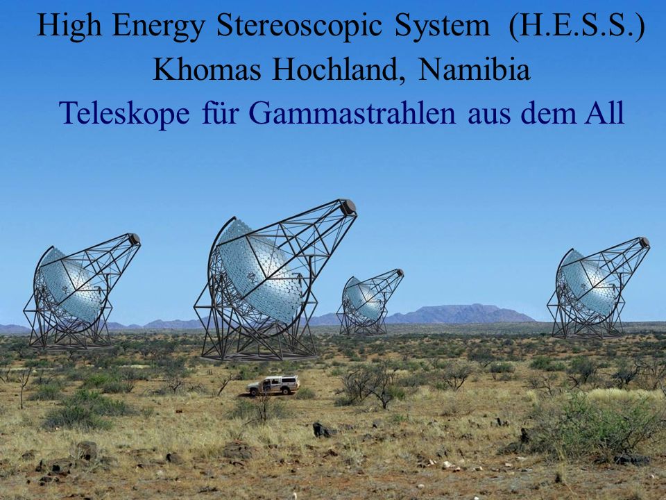 High Energy Stereoscopic System (H.E.S.S.) Khomas Hochland, Namibia