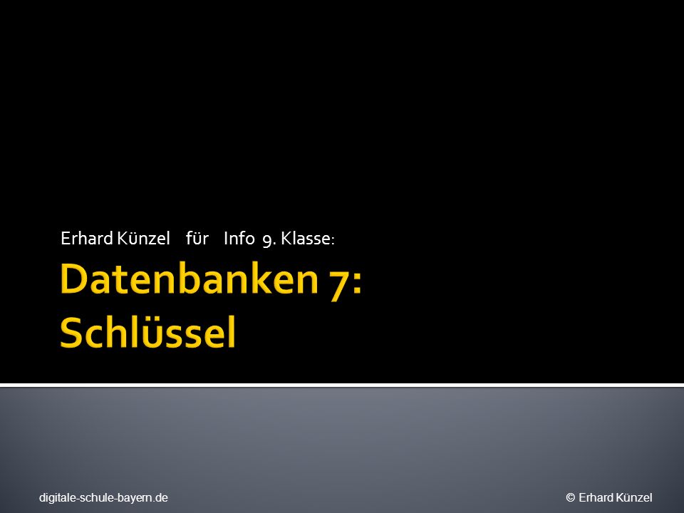 Datenbanken 7: Schlüssel
