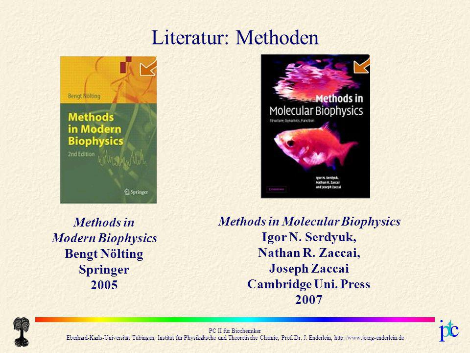 Literatur: Methoden Methods in Modern Biophysics