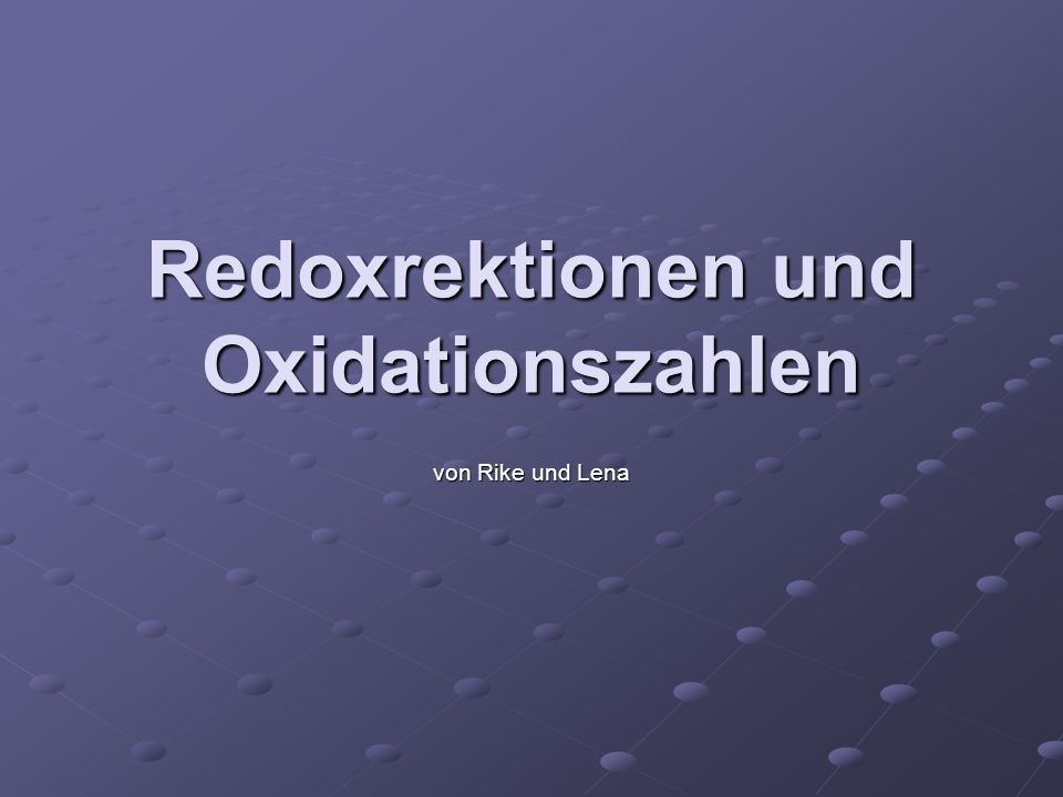 Redoxrektionen und Oxidationszahlen